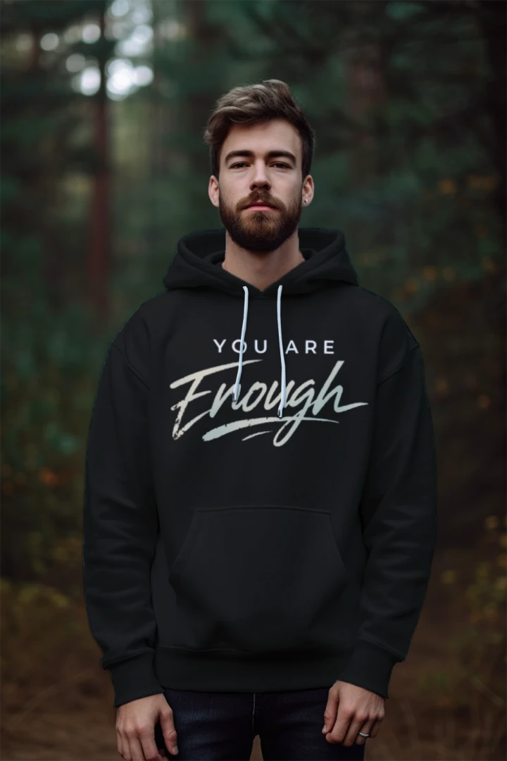You Are Enough Hoodie
